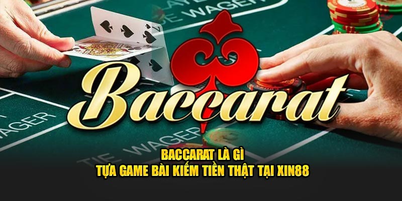 game bài baccarat là gì